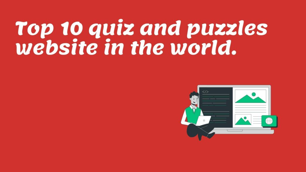 Top 10 quiz and puzzles website in the world